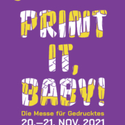 Flyer Print it, Baby! 2021