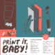 Veranstaltungsposter Print it, Baby!
